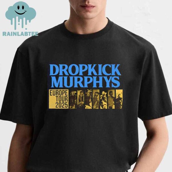 Dropkick Murphys 2025 Europe Tour Unisex T-Shirt Hoodie Sweater