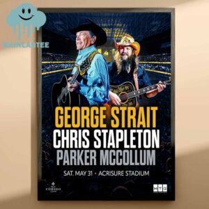 George Strait Chris Stapleton Parker McCollum Acrisure Stadium 2025 Pittsburgh Pennsylvania On May 31st Home Decor Poster Canvas