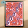 Goose The Band GLC Live At 20 Monroe 2025 Grand Rapids Michigan On February 15th Home Decor Poster Canvas