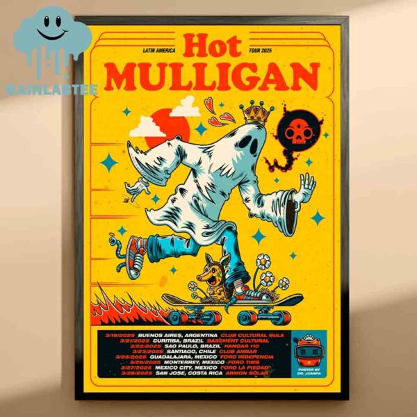 Hot Mulligan Latin America 2025 Tour Dates Home Decor Poster Canvas