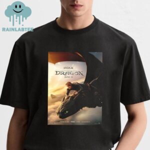 How To Train Your Drangon Live Action In Theaters June 13th 2025 Movie Film Unisex T-Shirt