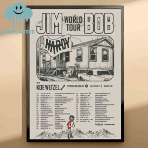 Jim Bob Hardy 2025 World Tour Dates With Koe Wetzel And Stephen Wilson Jr Home Decor Poster Canvas