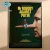 Mr Nobody Against Putin Documentary Movie Film Home Decor Poster Canvas