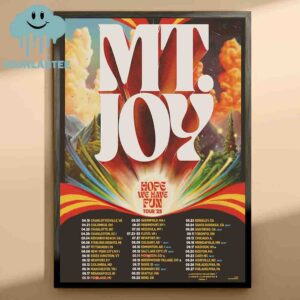 Mt. Joy Band Hope We Have Fun 2025 Tour Dates Home Decor Poster Canvas