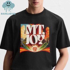 Mt. Joy Band Hope We Have Fun 2025 Tour Dates Unisex T-Shirt