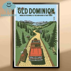 Old Dominion Band Where In The Wolrd Is The How Good Is That Tour 2025 Home Decor Poster Canvas