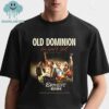 Old Dominion How Good Is That World Tour 2025 Unisex T-Shirt Hoodie Sweater