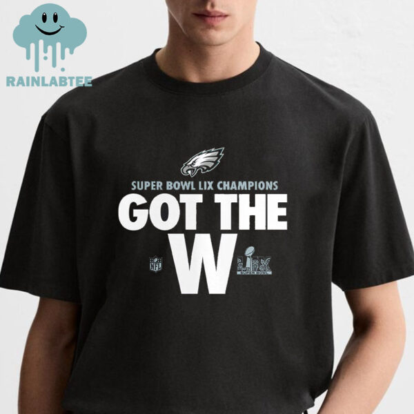 Philadelphia Eagles Super Bowl LIX Champions Parade Got The W Classic T-Shirt