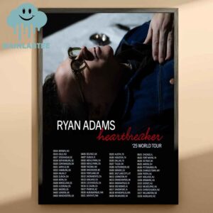 Ryan Adams Heartbreaker 2025 Tour Dates Home Decor Poster Canvas