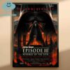 Star Wars Episode III Revenge Of The Sith 20th Anniversary Returns To Theaters April 25th Home Decor Poster Canvas