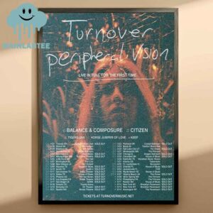 Turnover 2025 Peripheral Vision 10 Years Anniversary Tour Dates Live In Full For The First Time Home Decor Poster Canvas