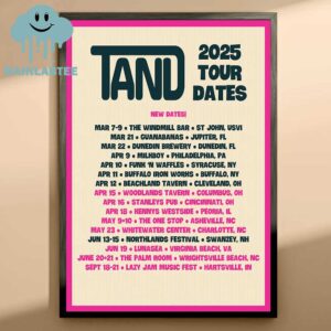 Tand The Band 2025 Tour Dates Poster Home Decor Poster Canvas